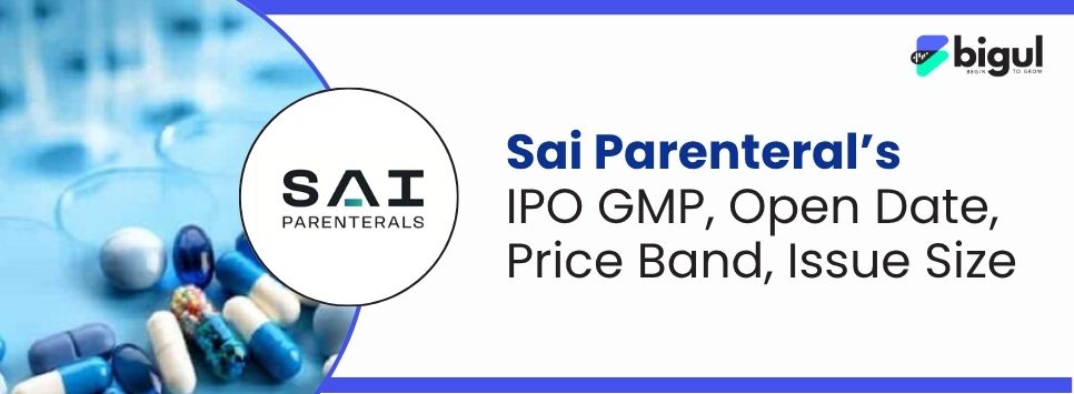 Sai Parenteral’s IPO
